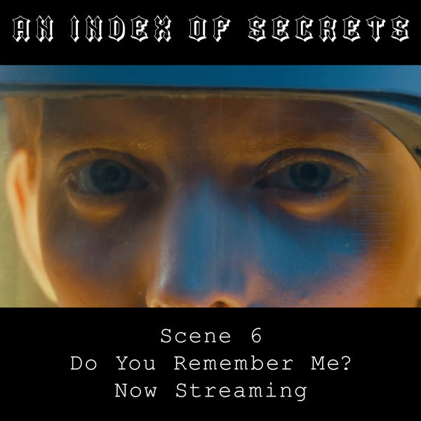 An Index Of Secrets - Scene 6 - Do You Remember Me? - Nat Bradley - Video Art