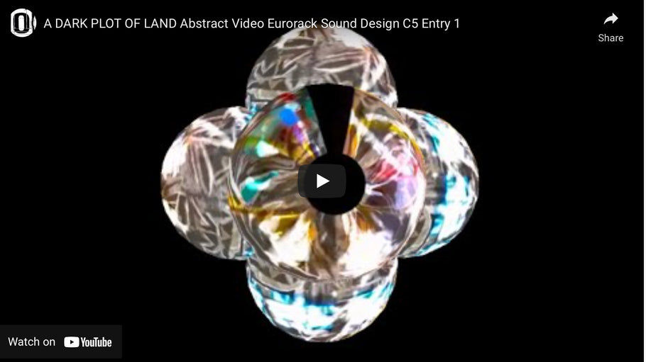 A DARK PLOT OF LAND Abstract Video Eurorack Sound Design C5 Entry 1